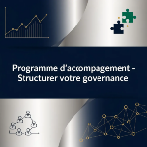 Programme d'accompagnement - Structurer votre gouvernance