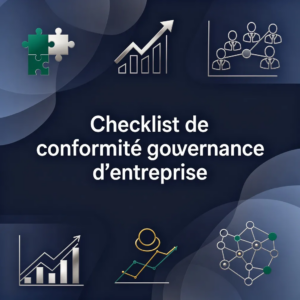 Checklist de conformité gouvernance d'entreprise