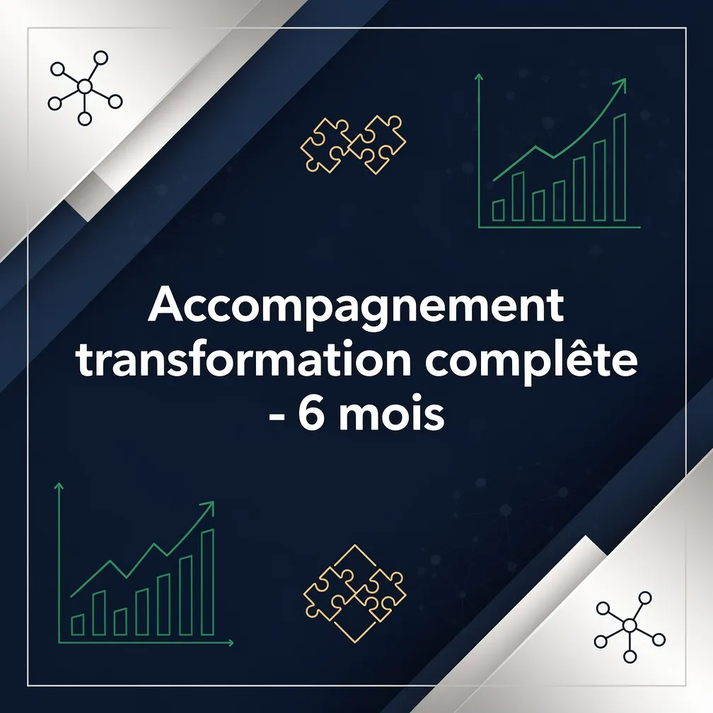 Accompagnement transformation complète - 6 mois